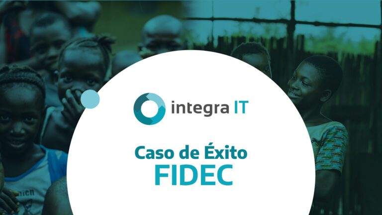 Caso De Éxito FIDEC - Integra IT