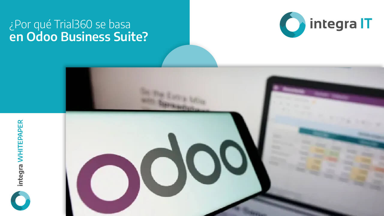 Por qué Trial 360 se basa en Odoo Business Suite