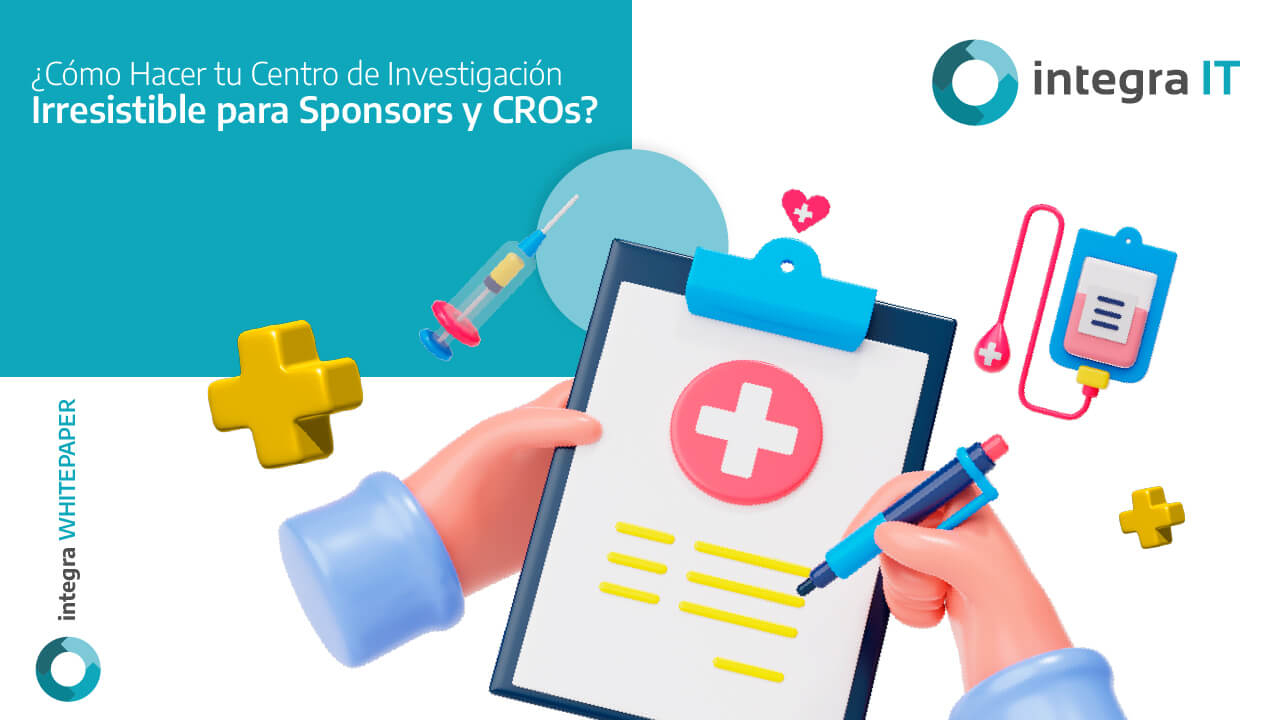 Cómo Hacer tu Centro de Investigación Irresistible para Sponsors y CROs