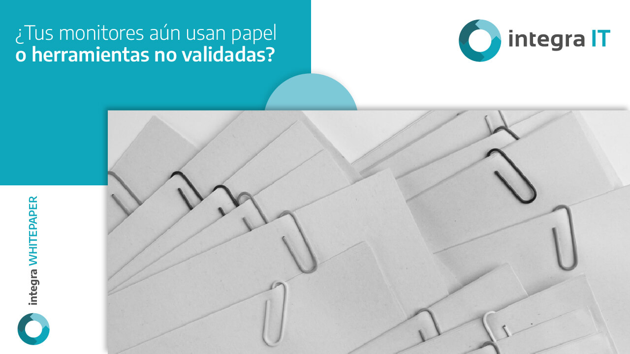 Tus monitores aún usan papel o herramientas no validadas