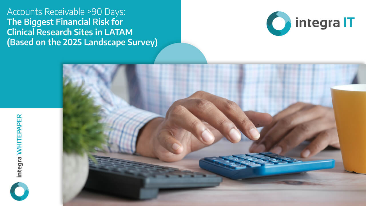 Accounts Receivable >90 Days The Biggest Financial Risk for Clinical Research Sites in LATAM (Based on the 2025 Landscape Survey
